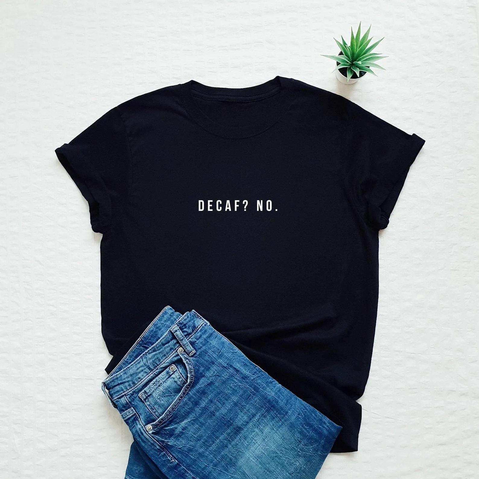 Decaf No Printed Unisex T-Shirt